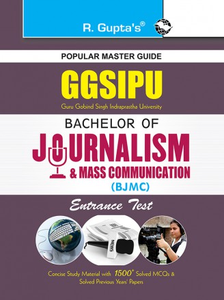 RGupta Ramesh GGSIPU: Bachelor of Journalism and Mass Communication (BJMC) Entrance Exam Guide English Medium